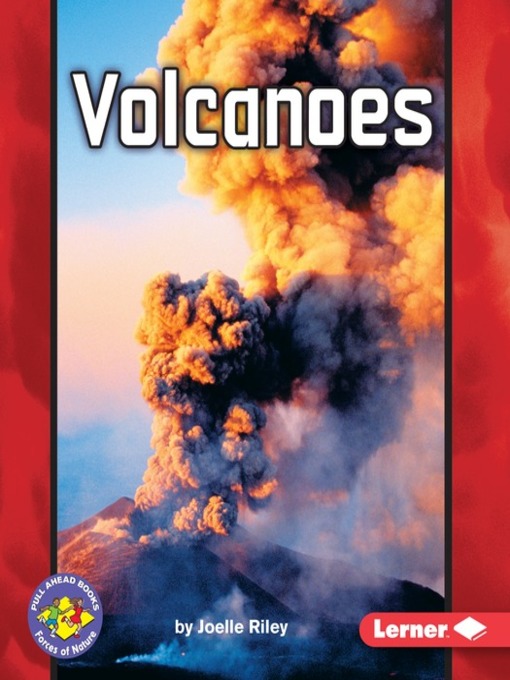 Title details for Volcanoes by Joelle Riley - Available